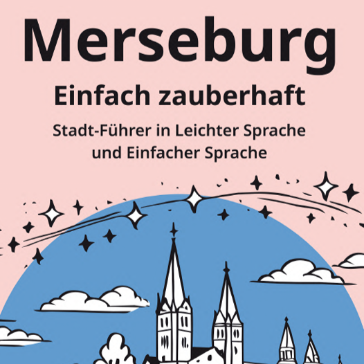 Einfache Sprache in Merseburg - Vorstellung Broschüre und Lesung