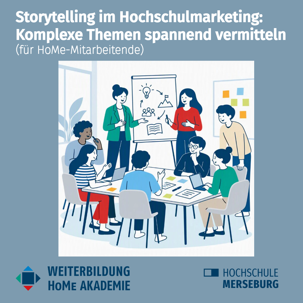 Storytelling im Hochschulmarketing: Komplexe Themen spannend vermitteln (für HoMe-Mitarbeitende)