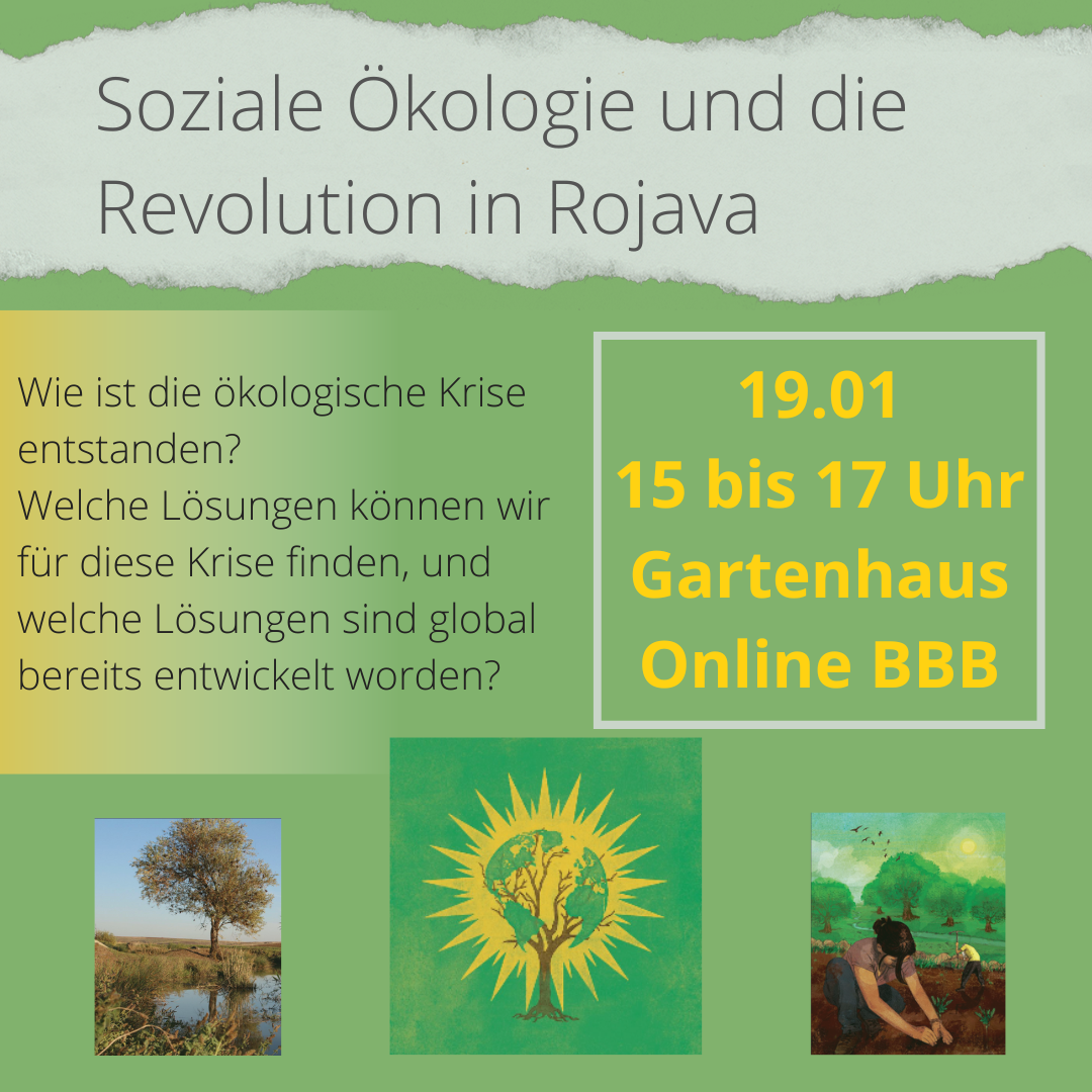 Vortrag: Soziale Ökologie und die Revolution in Rojava Vortrag: Soziale Ökologie und die Revolution in Rojava