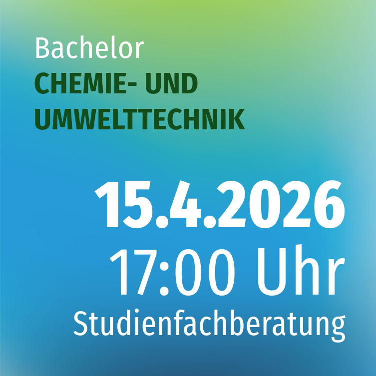 Studienfachberatung CHEMIE- UND UMWELTTECHNIK (B.ENG.)
