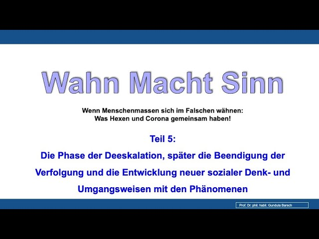 Wahn-Macht-Sinn: Teil 5 Wahn-Macht-Sinn: Teil 5
