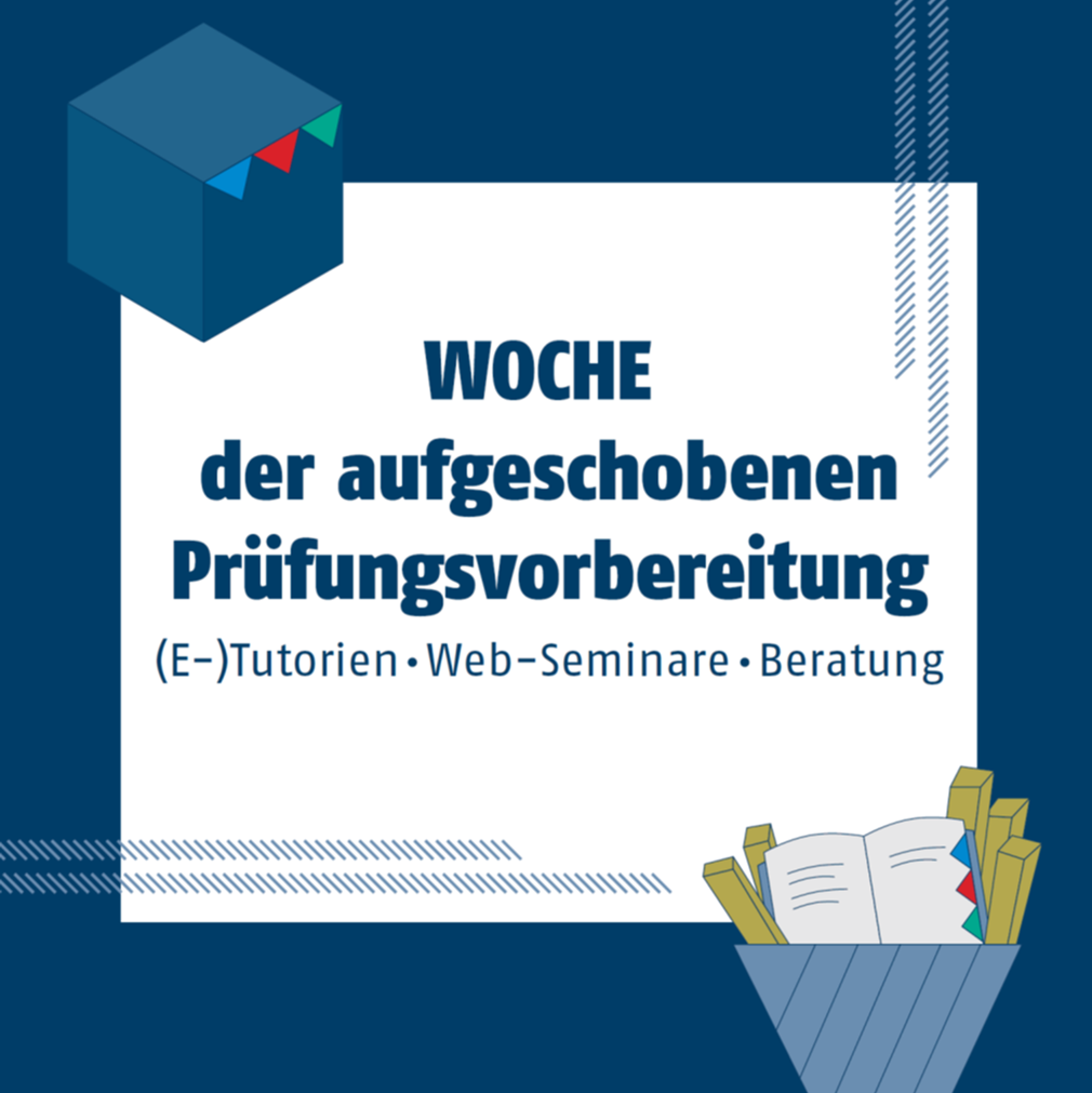 Woche der aufgeschobenen Prüfungsvorbereitung SoSe 2025