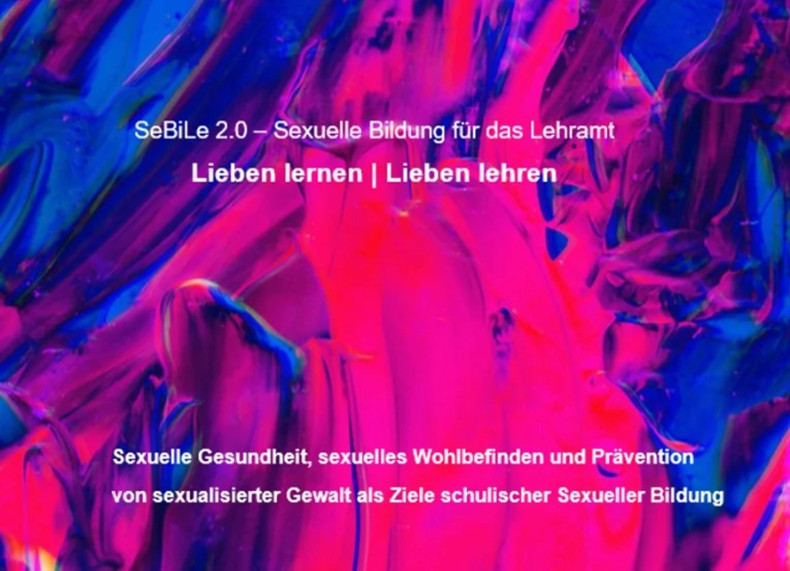 Sexuelle Bildung meets Lehramtsstudium – Erfahrungsaustausch und Vorstellung des Curriculums SeBiLe 2.0