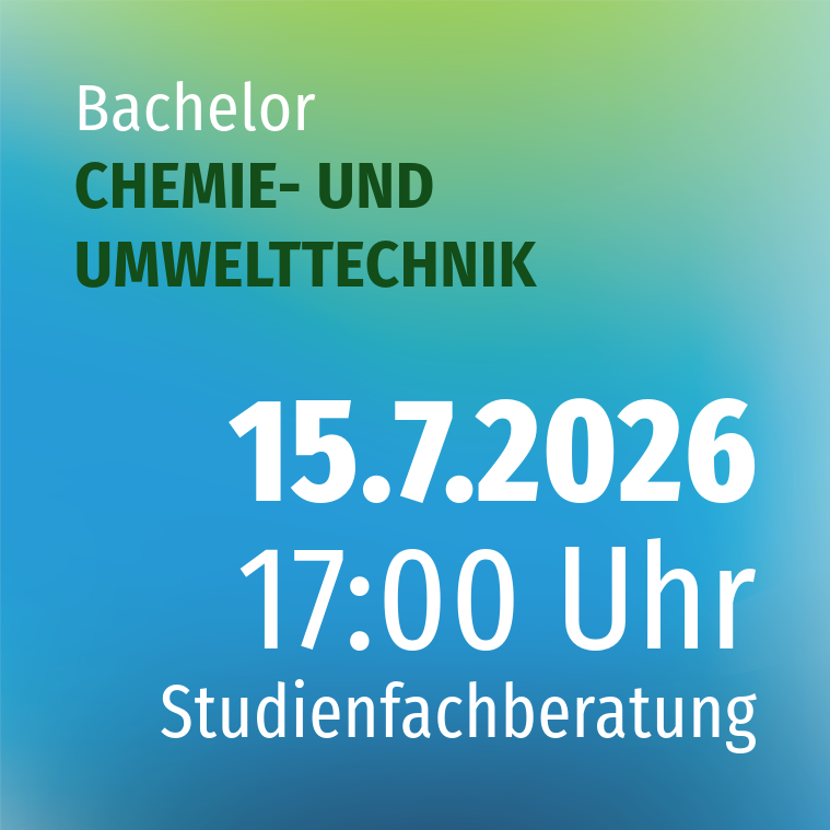 Studienfachberatung CHEMIE- UND UMWELTTECHNIK (B.ENG.)
