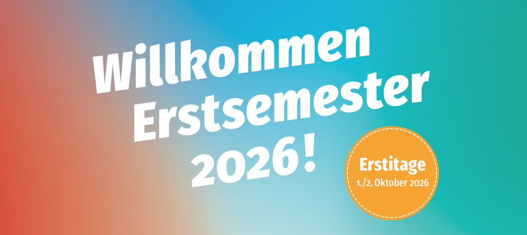 Text "Willkommen Erstsemester 2026!" auf rot-blau-grünem Farbverlauf.