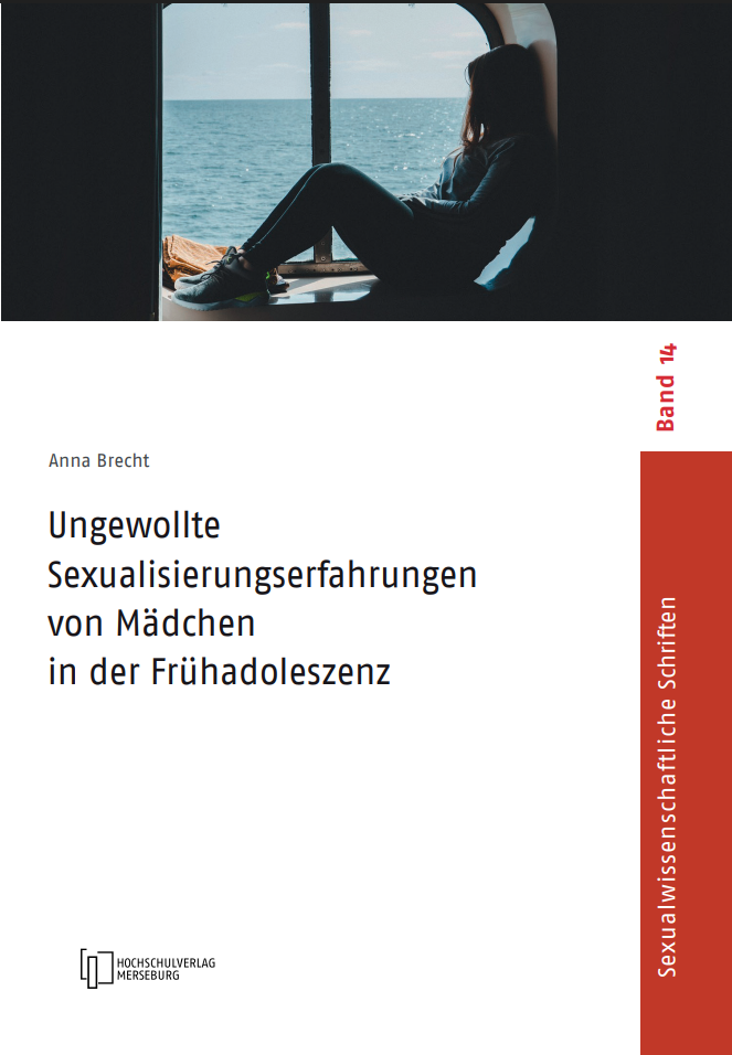 Ungewollte Sexualisierungserfahrungen von Mädchen in der Frühadoleszenz Buchcover mit Titel des Buches und der Schriftenreihe
